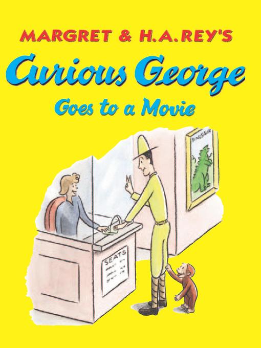 H. A. Rey创作的Curious George Goes to a Movie作品的详细信息 - 可供借阅